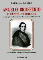 Angelo Brofferio e l'Unità incompiuta