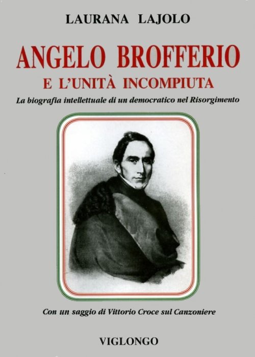 Presentazione del volume “	ANGELO BROFFERIO E L’UNITA’ INCOMPIUTA”  di Laurana Lajolo