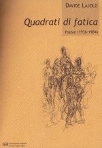 "Quadrati di Fatica"  (poesie 1936 - 1984) da scaricare